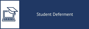 Decorative call-to-action click to learn about student deferment. 